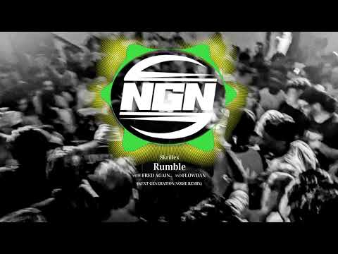 Skrillex + Fred Again... + Flowdan - Rumble (Next Generation Noise Remix)
