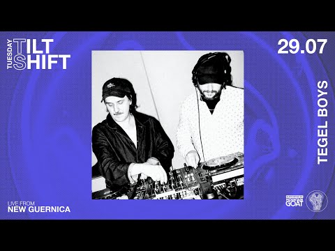 Tegel Boys  | Acid House Boogie  | Tilt Shift Tuesday 29th July 2025