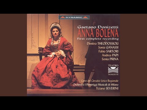 Anna Bolena: Act I Scene 16: Ah! segnata e la mia sorte (Anna, Giovanna, Percy, Smeton,...