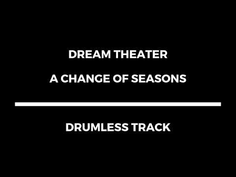 Dream Theater - A Change of Seasons (drumless)
