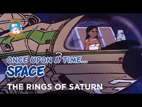 Once Upon a Time... Space - The rings of saturn - Hello Maestro
