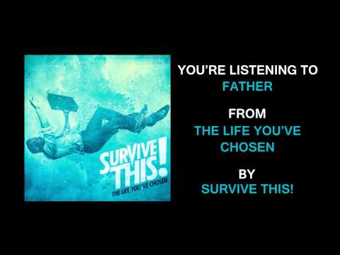 Survive This! - "Father" (Full Album Stream)