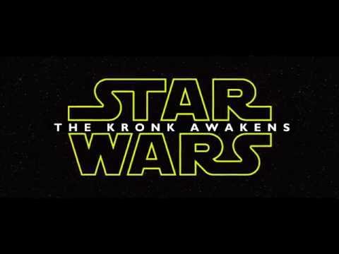 Star Wars Episode VII Trailer The Kronk Awakens