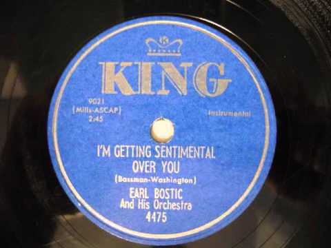 Earl Bostic And His Orchestra- I'm Getting Sentimental Over You