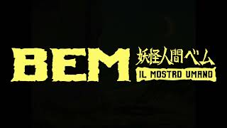 Bem, Il Mostro Umano (Blu-ray box - Trailer)