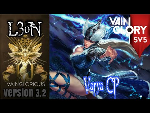 5v5 L3oN | Varya CP - Vainglory hero gameplay from pro player