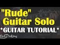 Magic - Rude *Guitar Tutorial (Solo)*