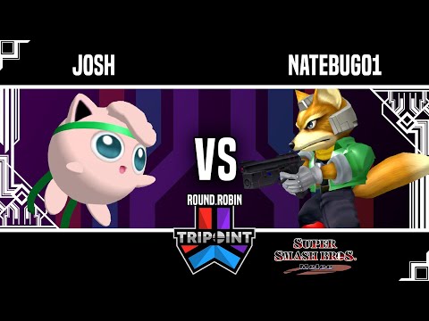 Tripoint Smash 202 - Round Robin - Josh(Jigglypuff) Vs. Natebug01(Fox)