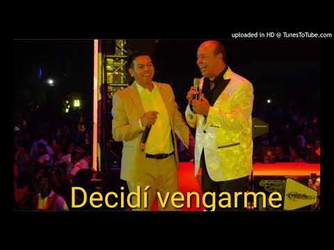 LUIS ALBERTO POSADA & FERNANDO BURBANO - - DECIDÍ VENGARME