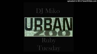 RUBY TUESDAY (TEKNO TOUCH) / DJ MIKO