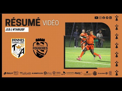 TA RENNES  - US FOUGÈRES : LE RÉSUMÉ VIDÉO