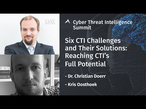 Six CTI Challenges and Their Solutions - Reaching CTI's Full Potential