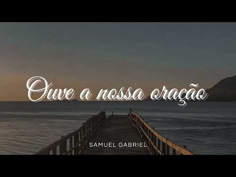 Hino 04 CCB Ouve a nossa oração - Samuel Gabriel