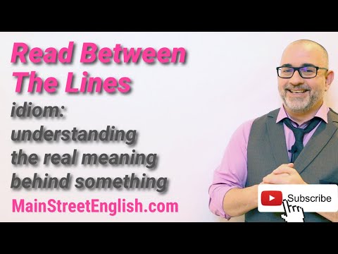 English Idioms: Read Between The Lines