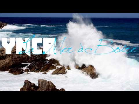 YNCR - La mer à boire (prod Mani Deïz)
