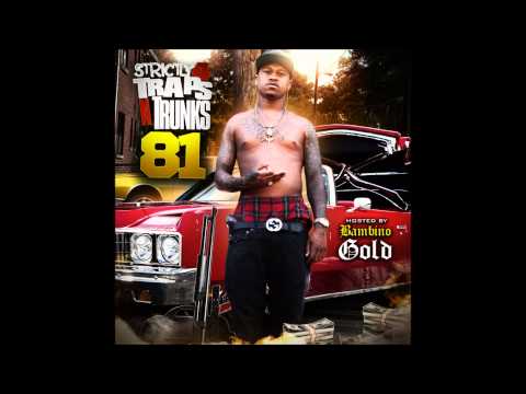 Two 9 Feat Bambino Gold & Money Trav - "What You Doin" (Strictly 4 The Traps N Trunks 81)