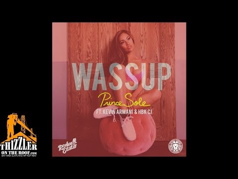 Prince Sole ft. Kevin Armani, HBK CJ - Wassup [Prod. Redwall Studios] [Thizzler.com]