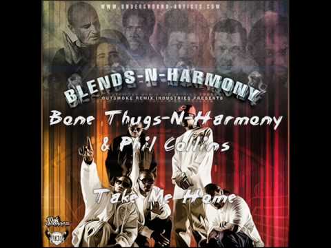Bone Thugs-N-Harmony & Phil Collins - Take Me Home (Blends-N-Harmony Vol. 1)