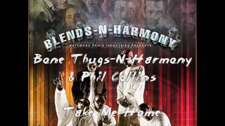 Bone Thugs-N-Harmony &amp; Phil Collins - Take Me Home (Blends-N-Harmony Vol. 1)
