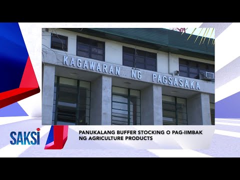 SAKSI RECAP: Panukalang buffer stocking o pag-iimbak ng… (Originally aired on April 23, 2024)