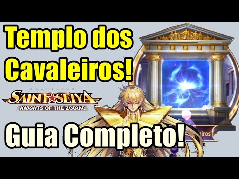 Guia Completo do Templo dos cavaleiros Saint Seiya Awakening!