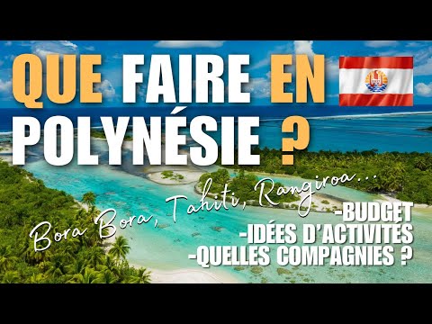 POLYNESIA: 8 ideas of things to see and do.