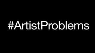 Artist Problems