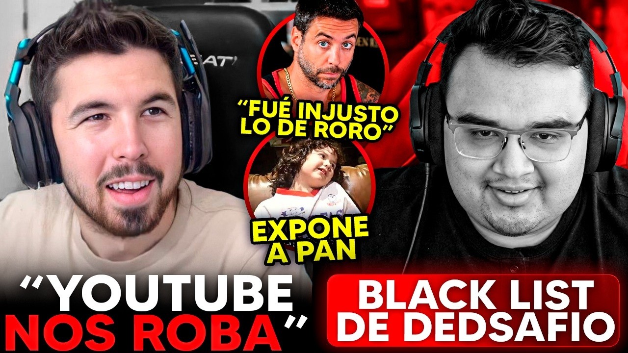 JORDI ¡DURO con RORO! DED ¡"REVELA" la BLACK LIST de DEDSAFIO! WILLYREX ¡DURO con YOUTUBE!