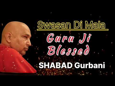 Swasan Di Mala|| Guru Ji Blessed Gurbani Shabad || Guru Ji Bhajan || Guru Ji Divine Shabad