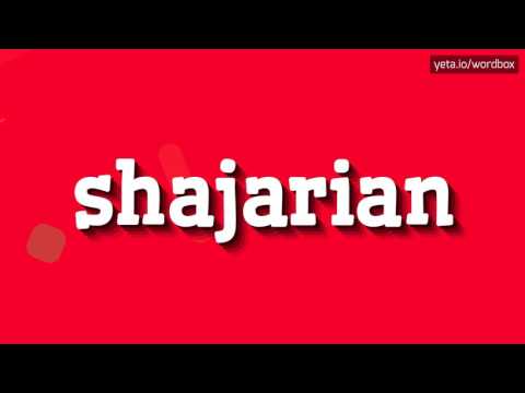 HOW TO SAY SHAJARIAN? QUICK AND EASY!