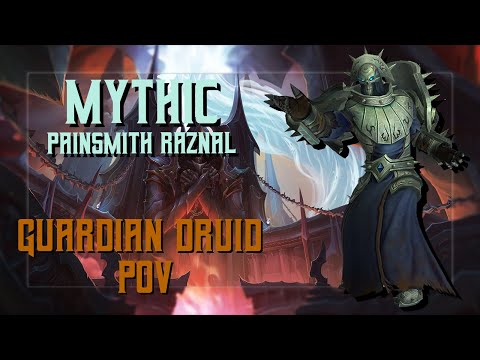 Mythic Painsmith Raznal Guardian Druid | Sanctum of Domination Raid