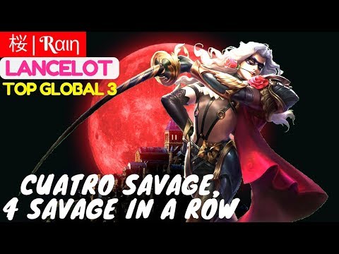 Cuatro Savage, 4 Savage In A Row [Top Global 3 Lancelot] | 桜 | Rαιη Lancelot #1 Mobile Legends