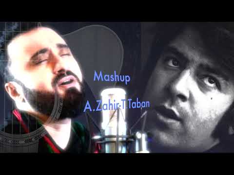 Ahmad Zahir Mashup Tamim Taban
