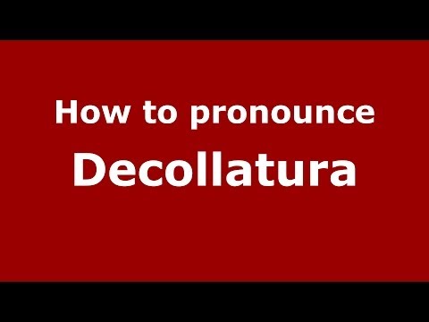 How to pronounce Decollatura (Italian/Italy) - PronounceNames.com