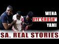 Episode 42 Wena UyiCrush Yami SAREALSTORIES