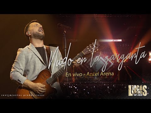 Lucas Sugo - Nudo en la garganta (Tour 2020 Antel Arena)