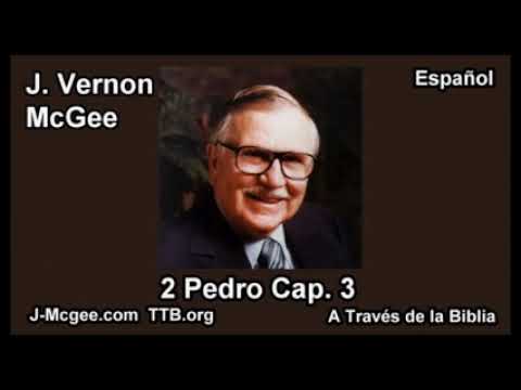 61 2 Pedro 3 - J Vernon Mcgee - Estudiando la Biblia
