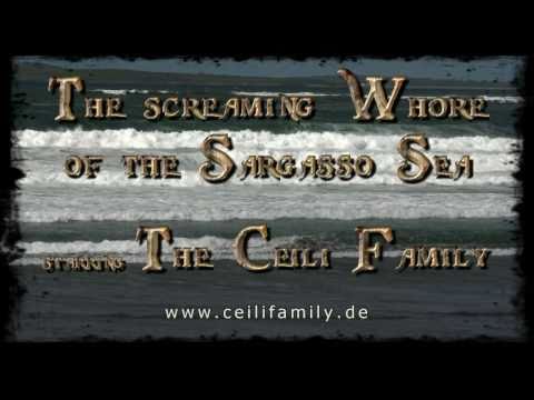 The Ceili Family - The screaming Whore of the Sargasso Sea