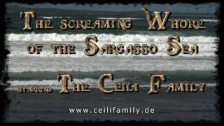 The Ceili Family - The screaming Whore of the Sargasso Sea