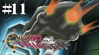 魔法使いがいちからタイムマシン作るとかさすが【CHRONO TRIGGER】#11