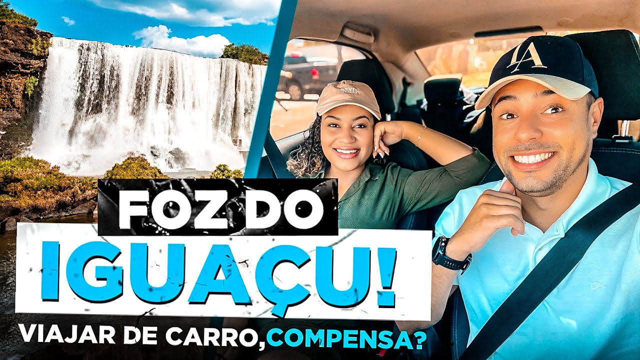 FOZ DO IGUAÇU: 13 horas de ESTRADA, realmente VALE a pena?