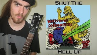 Dead End Job - Shut The Hell Up (Guitar Cover) | Jacob Reinhart