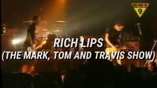 Blink-182 - Rich Lips (The Mark, Tom And Travis Show) / Subtitulado