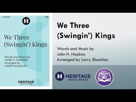 We Three (Swingin') Kings (TTB) - arr. Larry Shackley