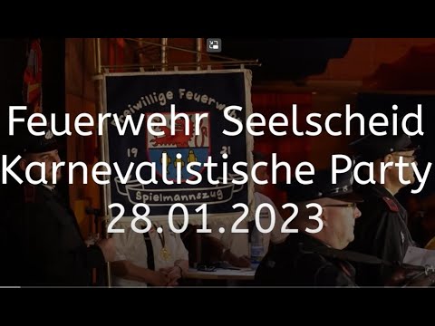 28.01.2023 Feuerwehr Seelscheid Karnevalistische Party - De Fruende