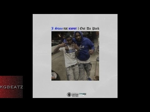 J. Stone ft. Newport - Out Da Park [New 2016]