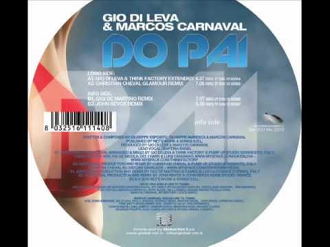 Gio Di Leva   Marcos Carnaval -  DO PAI (Gigi de Martino Rmx)   dj-toph-house-music.flv