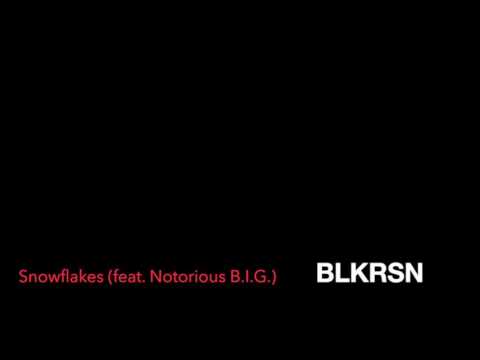 Snowflakes (feat. Notorious B.I.G.)