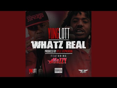 Whatz Real (feat. Mozzy)