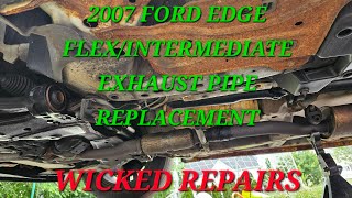 2007 Ford Edge Exhaust Flex/intermediate exhaust pipe replacement